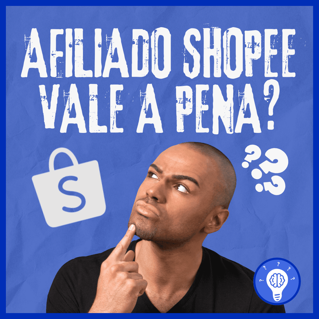 Afiliado Shopee Vale a Pena