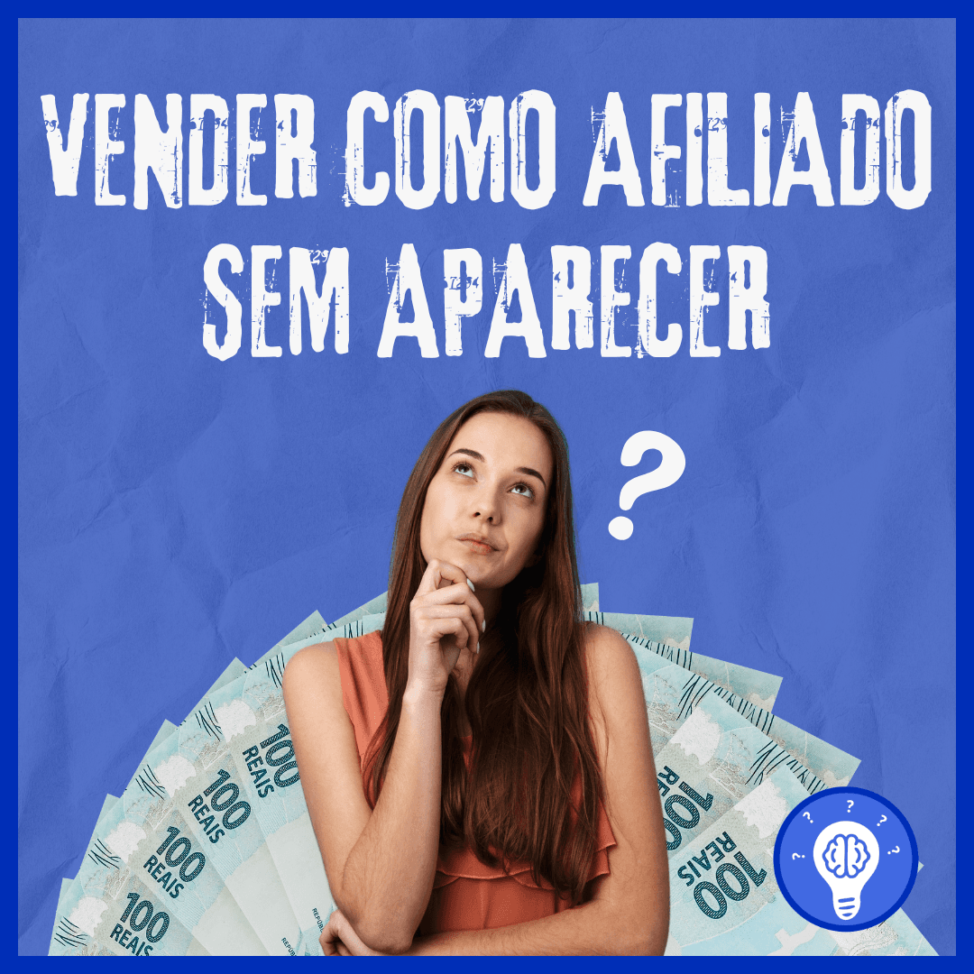 vender como afiliado sem aparecer