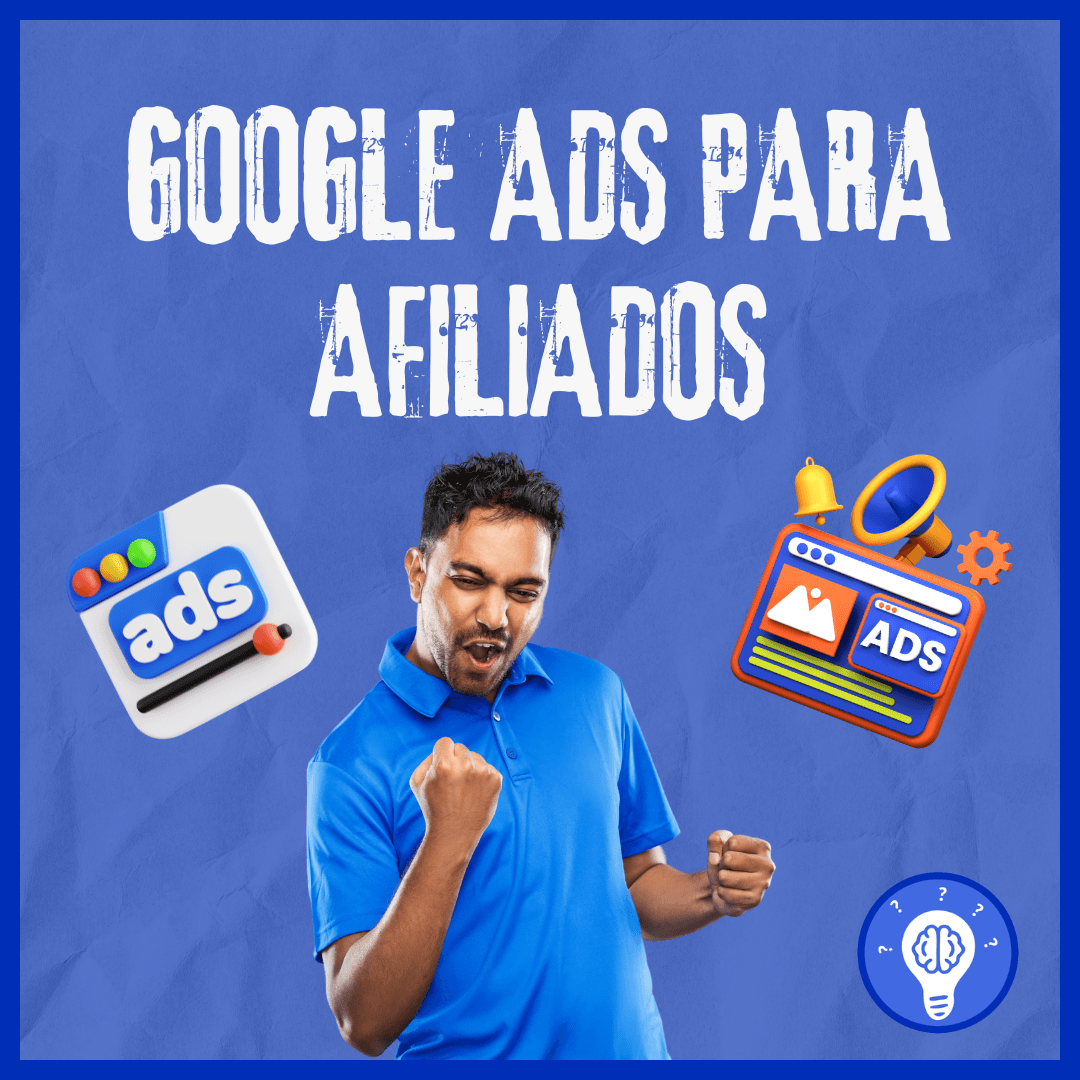 Google Ads para afiliados